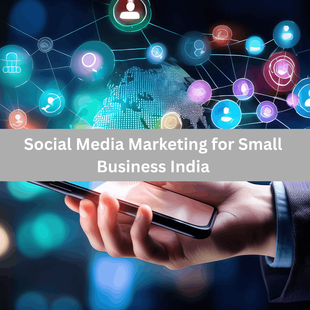 Social Media Marketing for Small Business India